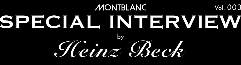 MONTBLANC SPECIAL INTERVIEW by Heinz Beck